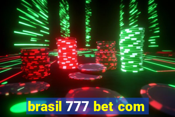 brasil 777 bet com